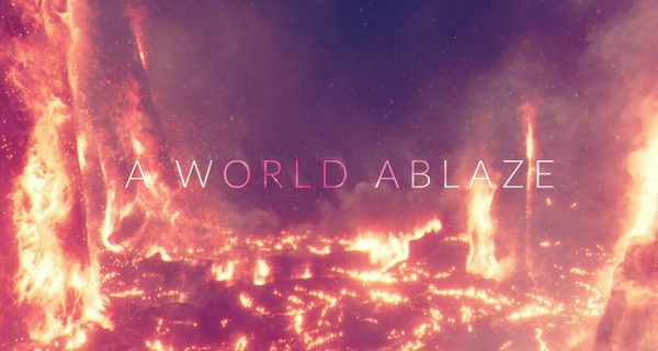a_world_ablaze_01